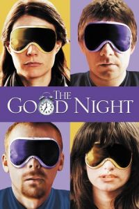 Nonton The Good Night (2007) Sub Indo di Lk21 Poster