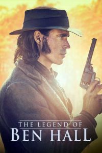 Nonton The Legend of Ben Hall (2017) Sub Indo di Lk21 Poster