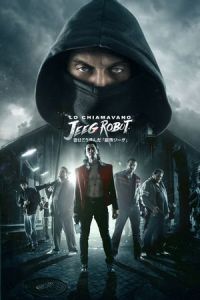 Nonton They Call Me Jeeg (Lo chiamavano Jeeg Robot) (2015) Sub Indo di Lk21 Poster