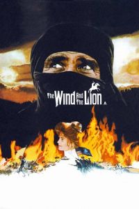 Nonton The Wind and the Lion (1975) Sub Indo di Lk21 Poster