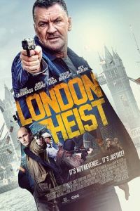 Nonton London Heist (Gunned Down) (2017) Sub Indo di Lk21 Poster