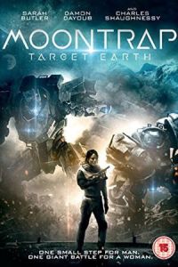 Nonton Moontrap: Target Earth (2017) Sub Indo di Lk21 Poster