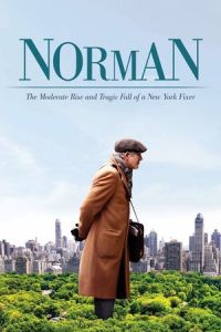 Nonton Norman (Norman: The Moderate Rise and Tragic Fall of a New York Fixer) (2016) Sub Indo di Lk21 Poster