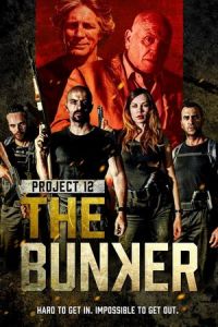 Nonton Bunker: Project 12 (Project 12: The Bunker) (2016) Sub Indo di Lk21 Poster