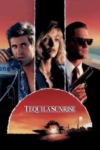 Nonton Tequila Sunrise (1988) Sub Indo di Lk21 Poster