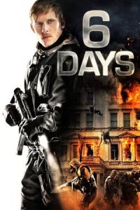 Nonton 6 Days (2017) Sub Indo di Lk21 Poster