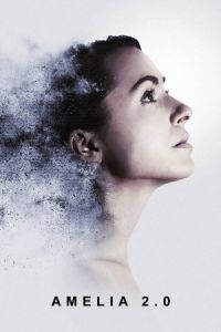 Nonton Amelia 2.0 (2017) Sub Indo di Lk21 Poster