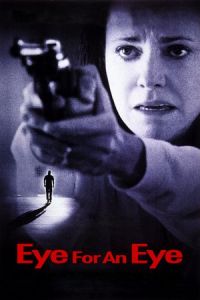 Nonton Eye for an Eye (1996) Sub Indo di Lk21 Poster