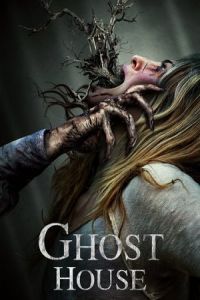 Nonton Ghost House (2017) Sub Indo di Lk21 Poster