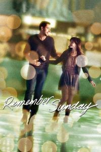 Nonton Remember Sunday (2013) Sub Indo di Lk21 Poster
