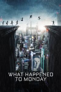 Nonton What Happened to Monday (2017) Sub Indo di Lk21 Poster