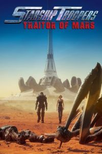 Nonton Starship Troopers: Traitor of Mars (2017) Sub Indo di Lk21 Poster