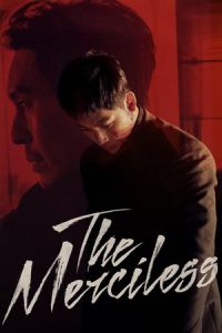 Nonton The Merciless (2017) Sub Indo di Lk21 Poster