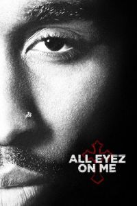 Nonton All Eyez on Me (2017) Sub Indo di Lk21 Poster