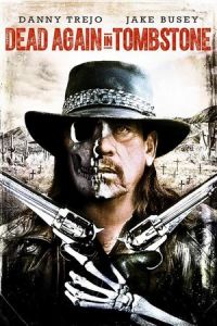 Nonton Dead Again in Tombstone (2017) Sub Indo di Lk21 Poster