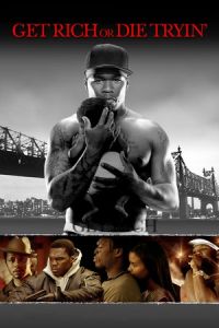 Nonton Get Rich or Die Tryin' (2005) Sub Indo di Lk21 Poster