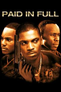 Nonton Paid in Full (2002) Sub Indo di Lk21 Poster
