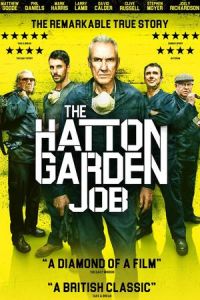 Nonton The Hatton Garden Job (2017) Sub Indo di Lk21 Poster