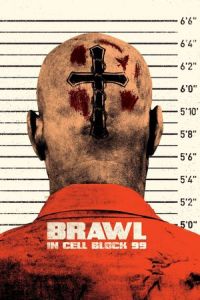 Nonton Brawl in Cell Block 99 (2017) Sub Indo di Lk21 Poster