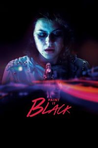 Nonton Paint It Black (2016) Sub Indo di Lk21 Poster