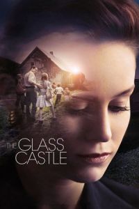 Nonton The Glass Castle (2017) Sub Indo di Lk21 Poster