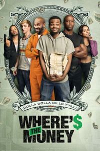 Nonton Where's the Money (2017) Sub Indo di Lk21 Poster