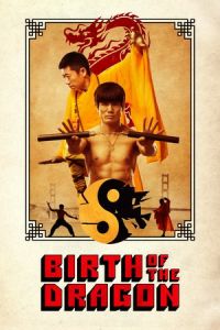 Nonton Birth of the Dragon (2016) Sub Indo di Lk21 Poster
