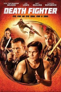 Nonton Death Fighter (2017) Sub Indo di Lk21 Poster