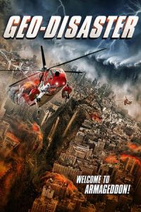 Nonton Geo-Disaster (2017) Sub Indo di Lk21 Poster