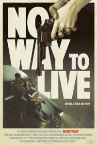 Nonton No Way to Live (2016) Sub Indo di Lk21 Poster