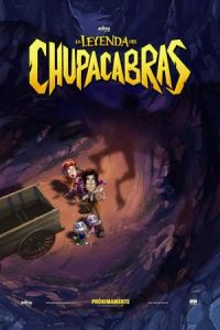 Nonton The Legend of Chupacabras (La Leyenda del Chupacabras) (2016) Sub Indo di Lk21 Poster