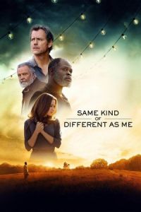 Nonton Same Kind of Different as Me (2017) Sub Indo di Lk21 Poster
