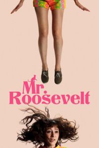Nonton Mr. Roosevelt (2017) Sub Indo di Lk21 Poster