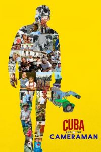 Nonton Cuba and the Cameraman (2017) Sub Indo di Lk21 Poster