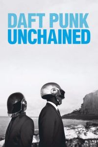 Nonton Daft Punk Unchained (2015) Sub Indo di Lk21 Poster