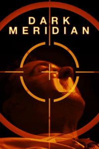 Nonton Dark Meridian (2017) Sub Indo di Lk21 Poster
