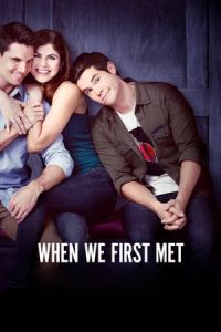Nonton When We First Met (2018) Sub Indo di Lk21 Poster