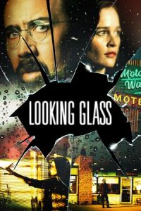 Nonton Looking Glass (2018) Sub Indo di Lk21 Poster