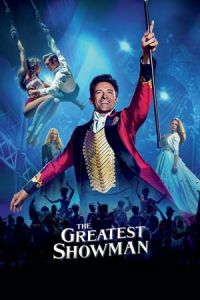 Nonton The Greatest Showman (2017) Sub Indo di Lk21 Poster