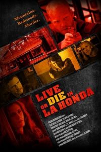 Nonton Live or Die in La Honda (2017) Sub Indo di Lk21 Poster