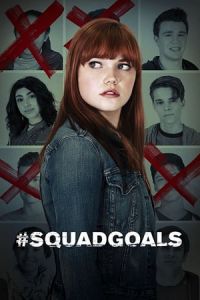 Nonton #SquadGoals (2018) Sub Indo di Lk21 Poster
