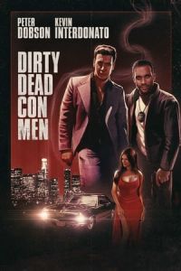 Nonton Dirty Dead Con Men (2018) Sub Indo di Lk21 Poster