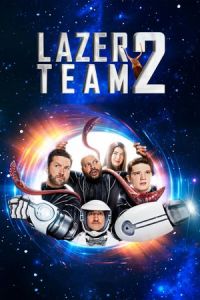 Nonton Lazer Team 2 (2018) Sub Indo di Lk21 Poster