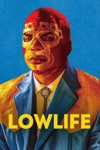 Nonton Lowlife (2017) Sub Indo di Lk21 Poster