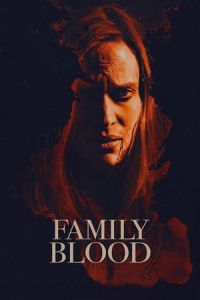 Nonton Family Blood (2018) Sub Indo di Lk21 Poster
