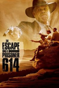 Nonton The Escape of Prisoner 614 (2018) Sub Indo di Lk21 Poster