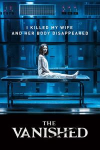 Nonton The Vanished (2018) Sub Indo di Lk21 Poster