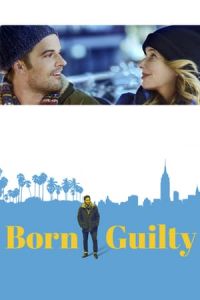 Nonton Born Guilty (2017) Sub Indo di Lk21 Poster