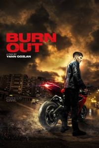 Nonton Burn Out (2017) Sub Indo di Lk21 Poster