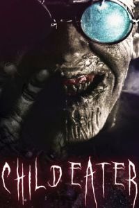 Nonton Child Eater (2016) Sub Indo di Lk21 Poster